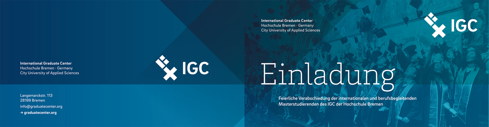 Anmeldung zur Verabschiedung<br />der Masterstudierenden<br />   des IGC der Hochschule Bremen<br />